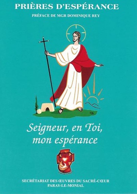 SEIGNEUR, EN TOI, MON ESPERANCE - PRIERES D'ESPERANCE