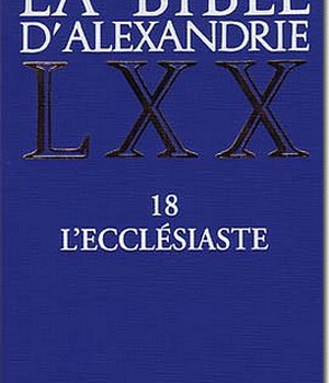 LA BIBLE D'ALEXANDRIE - L'ECCLESIASTE