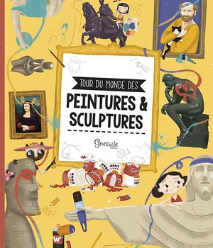 TOUR DU MONDE DES PEINTURES ET SCULPTURES