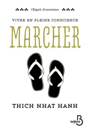 VIVRE EN PLEINE CONSCIENCE : MARCHER