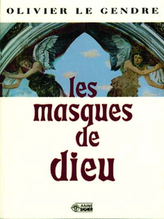 MASQUES DE DIEU (LES)