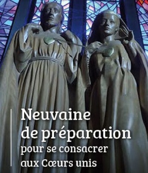 NEUVAINE DE PREPARATION POUR SE CONSACRER AUX COEURS UNIS