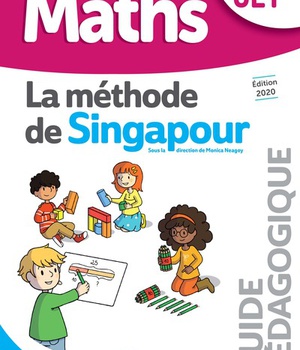 METHODE DE SINGAPOUR CE1 (2020) - GUIDE PEDAGOGIQUE