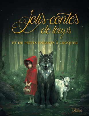 JOLIS CONTES DE LOUPS ET DE PETITS ENFANTS A CROQUER