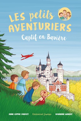 LES PETITS AVENTURIERS - TOME 5 - CAPTIF EN BAVIERE