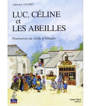LUC CELINE ET LES ABEILLES - PETITS PATRES