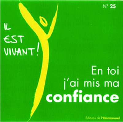 CD IL EST VIVANT ! EN TOI, J'AI MIS MA CONFIANCE - CD 25