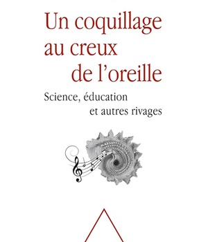 UN COQUILLAGE AU CREUX DE L'OREILLE