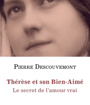 THERESE ET SON BIEN-AIME - LE SECRET DE L'AMOUR VRAI