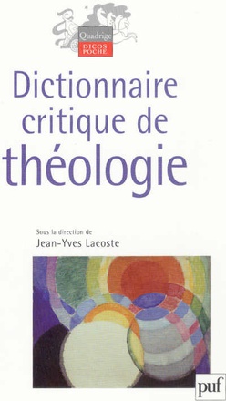 DICTIONNAIRE CRITIQUE DE THEOLOGIE ( BICP* )