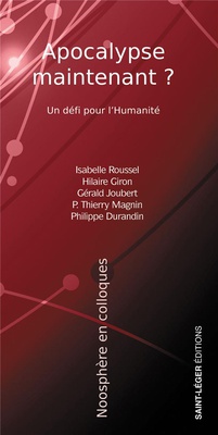 APOCALYPSE MAINTENANT - UN DEFI POUR LHUMANITE