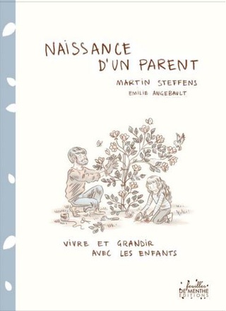 NAISSANCE D'UN PARENT - VIVRE ET GRANDIR AVEC LES ENFANTS NDSP