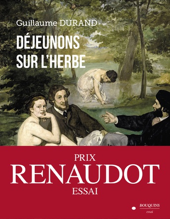 DEJEUNONS SUR L'HERBE - PRIX RENAUDOT DE L'ESSAI 2022