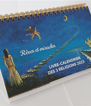 LIVRE-CALENDRIER DES 3 RELIGIONS 2023 - REVES ET MIRACLES