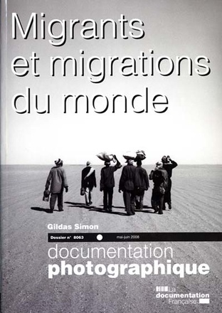 MIGRANTS ET MIGRATIONS DU MONDE - NUMERO 8063 MAI-JUIN 2008