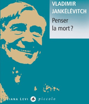 PENSER LA MORT ?