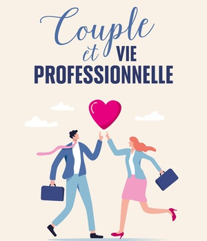 COUPLE ET VIE PROFESSIONNELLE