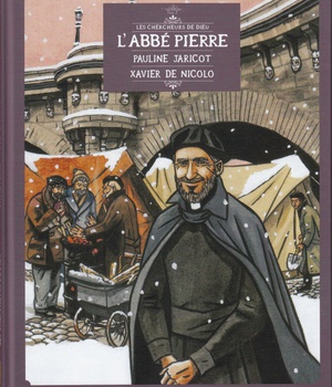 ABBE PIERRE, PAULINE JARICOT, XAVIER DE NICOLO (L') - TOME 2