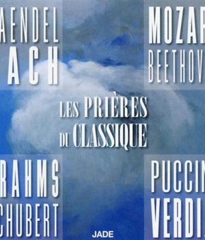 LES PRIERES DU CLASSIQUE - CD