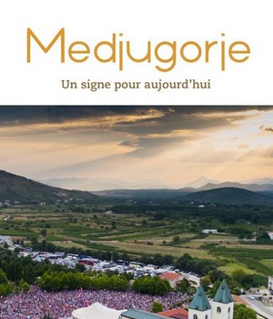 MEDJUGORJE, UN SIGNE POUR AUJOURDHUI