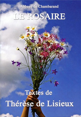 LE ROSAIRE - TEXTES DE THERESE DE LISIEUX GRAND FORMAT