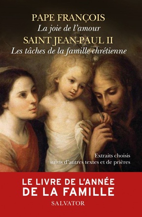 LE LIVRE DE L'ANNEE DE LA FAMILLE - EXTRAITS CHOISIS SUIVIS D'AUTRES TEXTES ET DE PRIERES