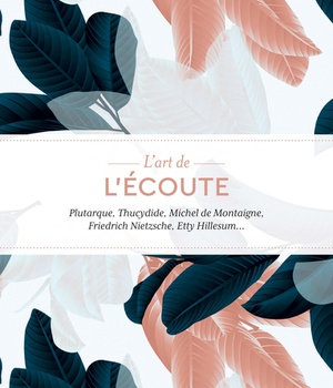 L'ART DE L'ECOUTE