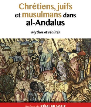 CHRETIENS, JUIFS ET MUSULMANS DANS AL-ANDALUS