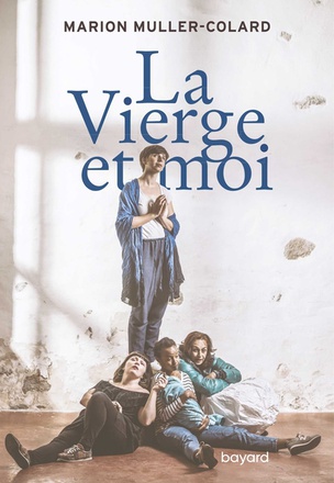 LA VIERGE ET MOI