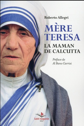 MERE TERESA LA MAMAN DE CALCUTTA