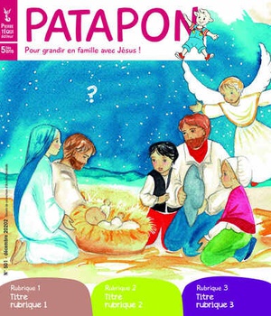 PATAPON DECEMBRE 2022 N 501 - UN NOEL DE DOUCEUR - EDITION ILLUSTREE