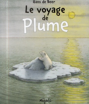 PLUME - LE VOYAGE DE PLUME