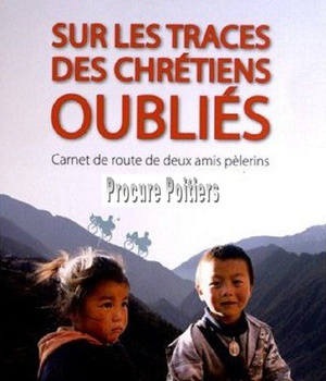 SUR LES TRACES DES CHRETIENS OUBLIES