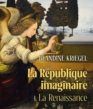 LA REPUBLIQUE IMAGINAIRE - LIVRE 1 LA RENAISSANCE