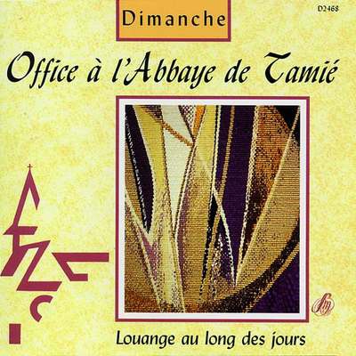 DIMANCHE-LOUANGES AU LONG DES JOURS - OFFICE TAMIE