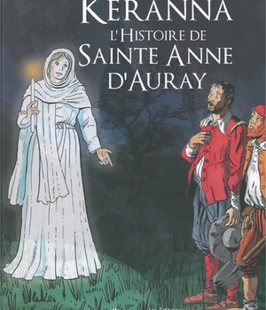 KERANNA LHISTOIRE DE SAINTE ANNE D'AURAY - BD