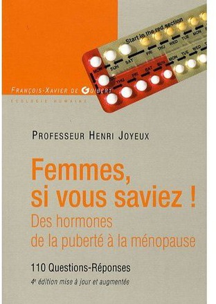 FEMMES SI VOUS SAVIEZ ! - DES HORMONES, DE LA PUBERTE A LA MENOPAUSE
