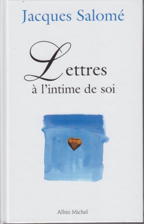 LETTRES A L'INTIME DE SOI