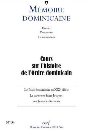 MEMOIRES DOMINICAINE - NUMERO 34 COURS SUR L'HISTOIRE DE L'ORDRE DOMINICAIN