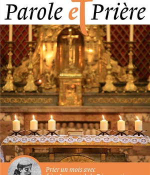 PAROLE ET PRIERE N 116 FEVRIER 2020 - PRIER UN MOIS AVEC FRERE LAURENT DE LA RESURRECTION