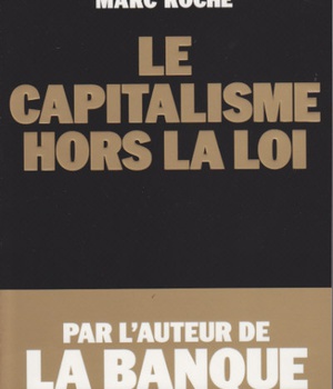 LE CAPITALISME HORS LA LOI
