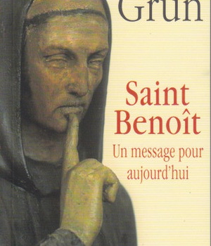 SAINT BENOIT - UN MESSAGE POUR AUJOURD'HUI