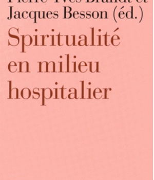 SPIRITUALITE EN MILIEU HOSPITALIER