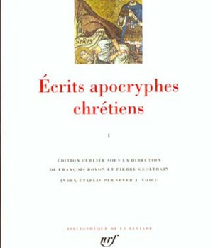 ECRITS APOCRYPHES CHRETIENS - VOL 01 - LA PLEIADE