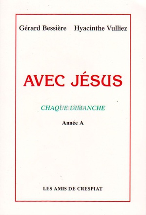 AVEC JESUS CHAQUE DIMANCHE ANNEE A