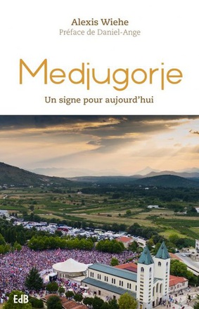 MEDJUGORJE, UN SIGNE POUR AUJOURDHUI