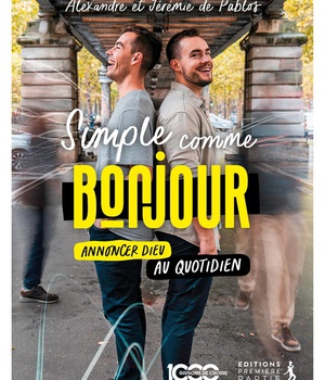 SIMPLE COMME BONJOUR - ANNONCER DIEU AU QUOTIDIEN