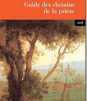 GUIDE DES CHEMINS DE LA PRIERE
