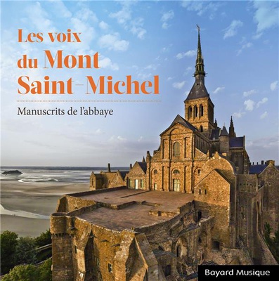 LES VOIX DU MONT SAINT-MICHEL - MANUSCRITS DE L'ABBAYE - AUDIO cd