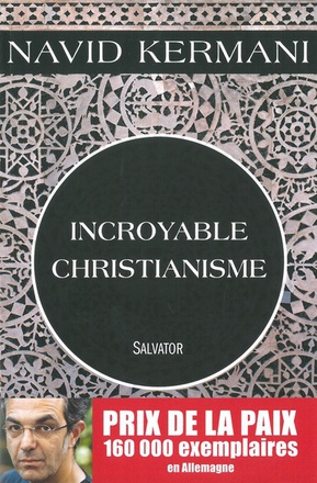 INCROYABLE CHRISTIANISME